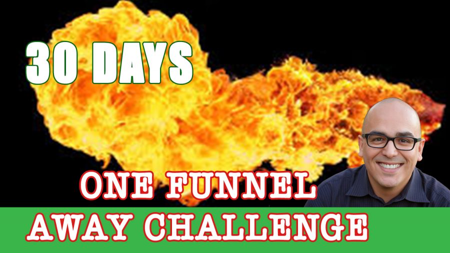 One Funnel Away 30 Day Challenge. A 30 Day Internet Marketing Challenge for Entrepreneurs