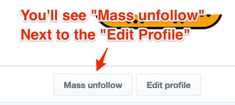 screenshot of the mass unfollow button