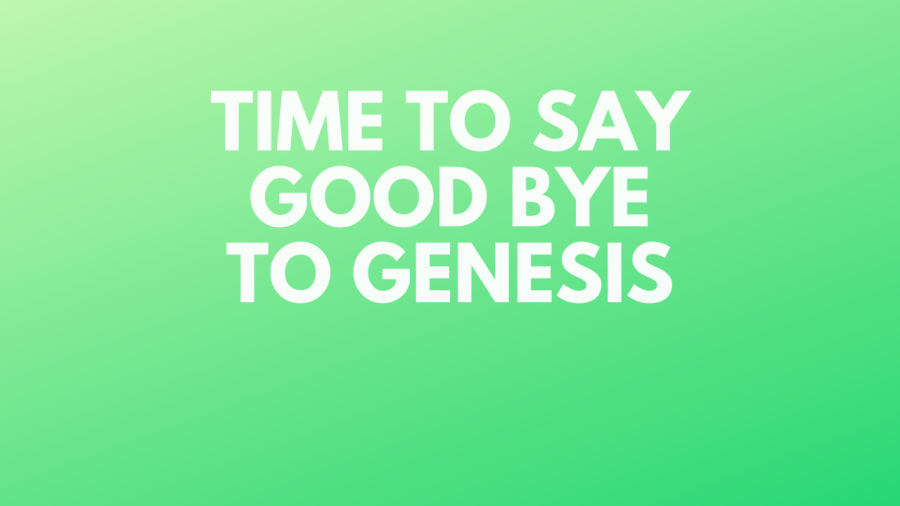 Bye Bye Genesis Themes, It’s Been Good.