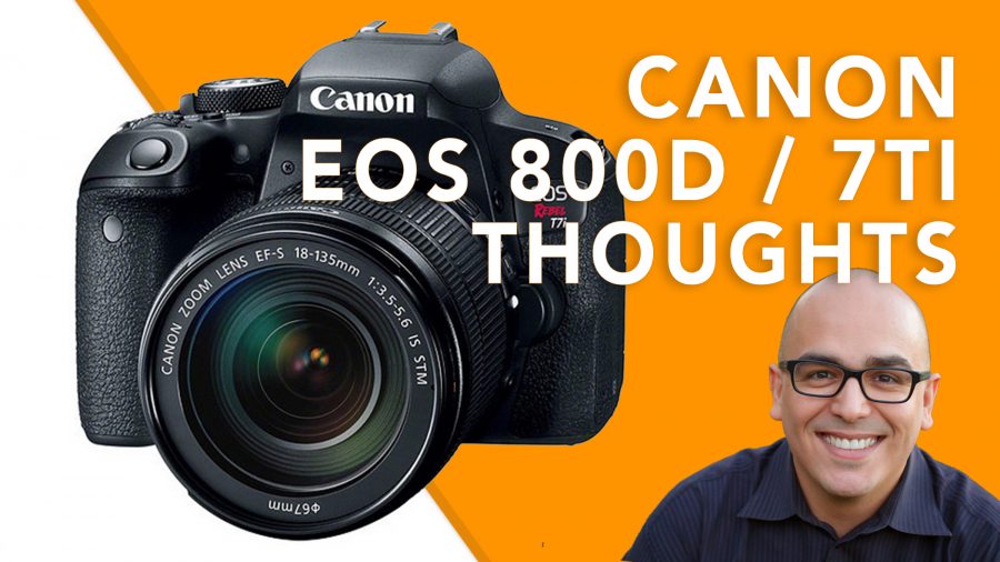 About my New New Vlogging Camera, the EOS 800D AKA Rebel T7i