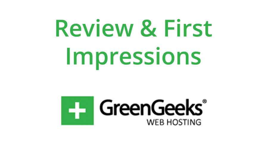 GreenGeeks Web Hosting Review – First Impressions