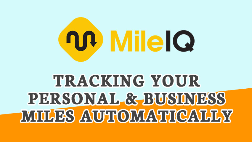 How to Track your Miles for Tax and Expenses Automatically