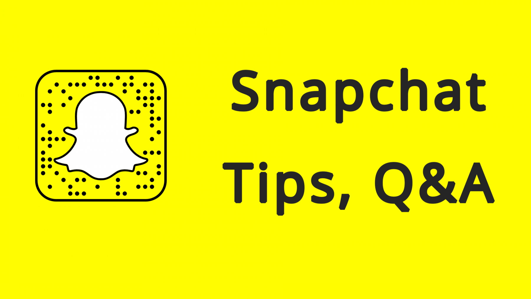 Snapchat Tips, Questions And Answers