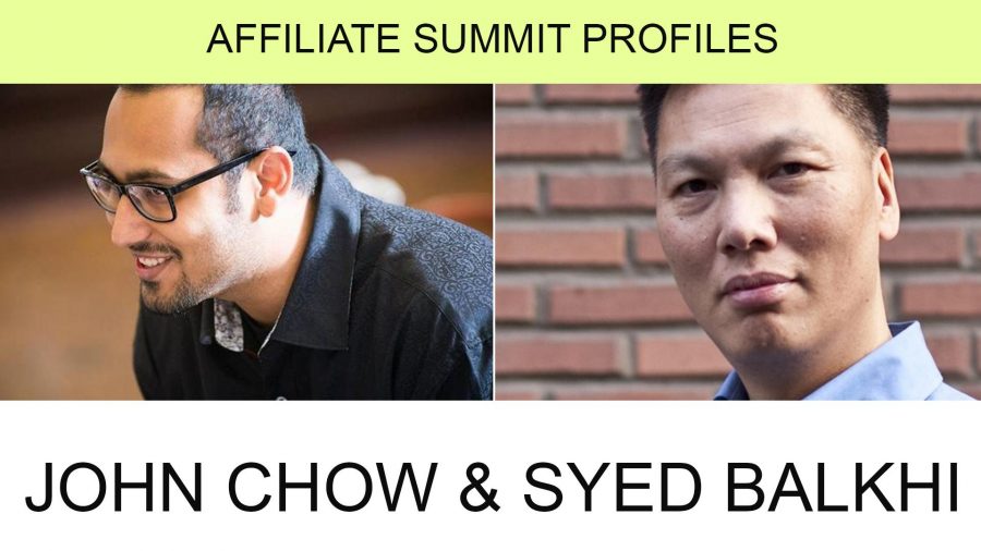 Interview with John Chow and Syed Balkhi – Affiliate Summit Profiles